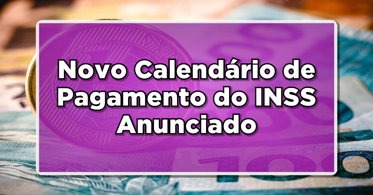 Confira as datas de pagamento do INSS de 2024.