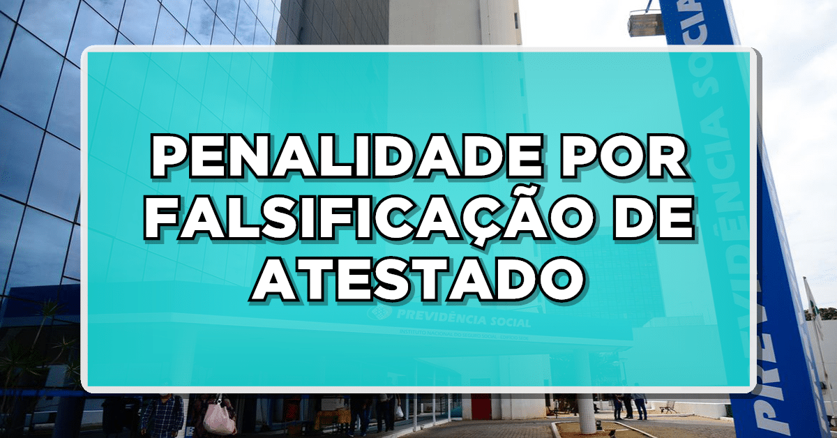 Riscos e Penalidades da Falsificação de Atestados Médicos