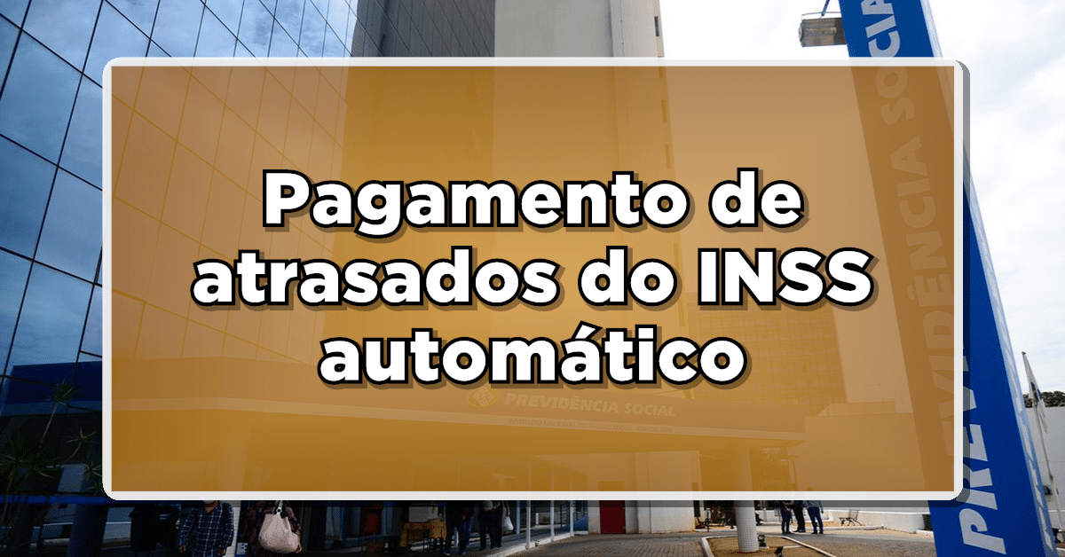 INSS Realizará PAGAMENTO AUTOMÁTICO de VALORES para APOSENTADOS! Confira quem tem direito!