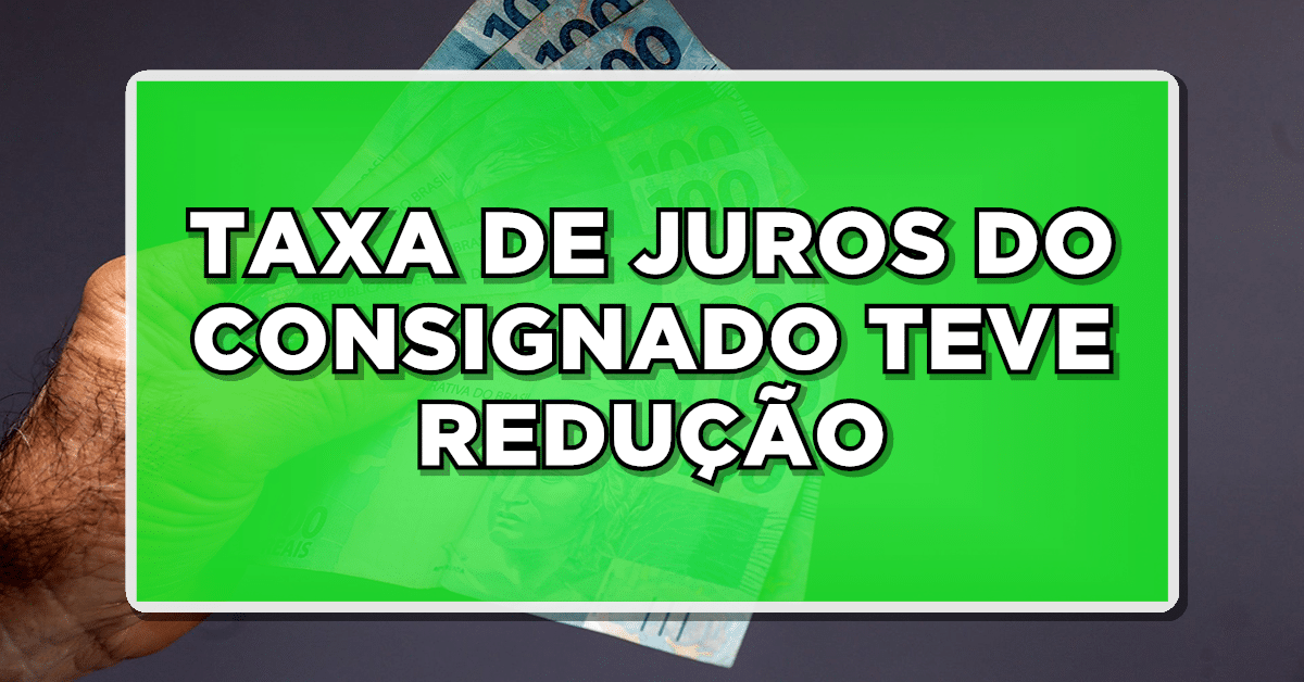 Redução de Juros no Empréstimo Consignado INSS: O Que Você Precisa Saber Agora!