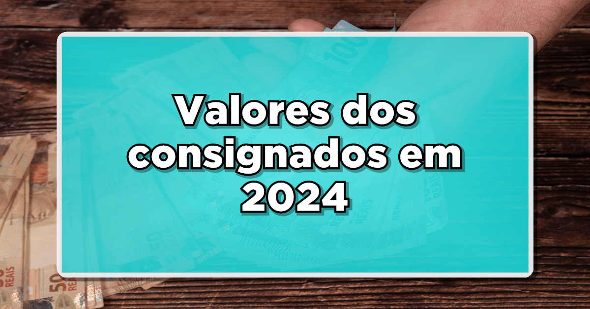 Nova margem do consignado para 2024 já está valendo! Confira valores disponíveis para todos os beneficiários