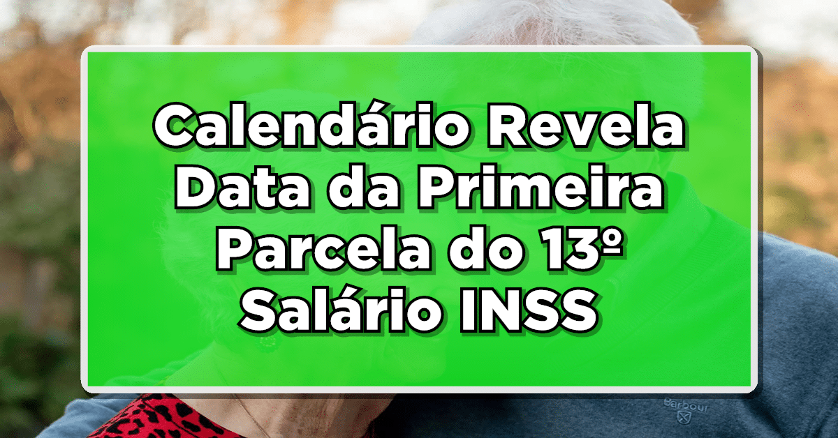 Saiba Agora: Calendário Revela Data da Primeira Parcela do Décimo Terceiro Salário do INSS!