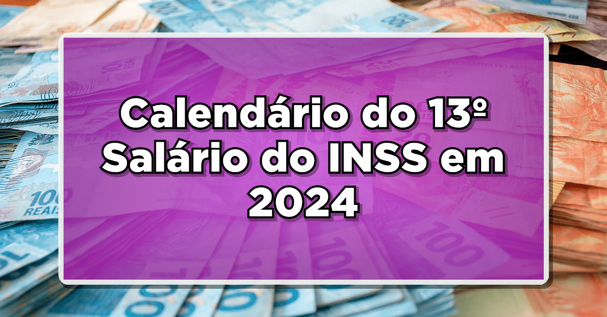 Alerta! Confira se o Calendário Oficial do 13º Salário do INSS já saiu? Não Perca mais Tempo