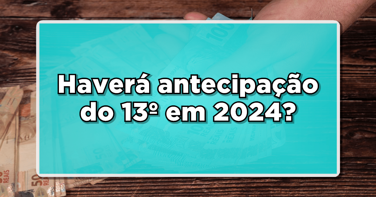 13º Salário no INSS: Haverá Antecipação em 2024? Descubra Agora!