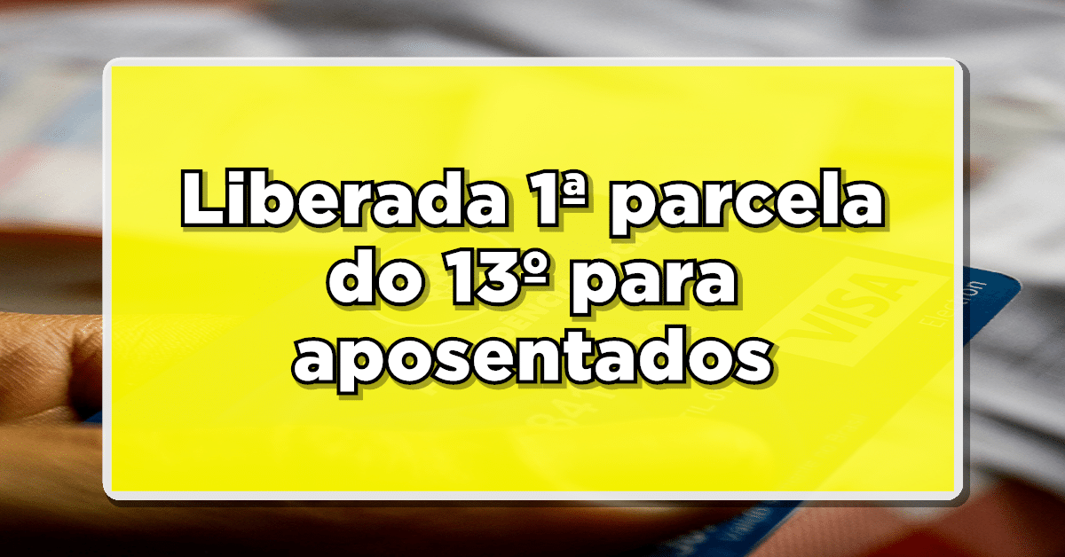 Chegou a hora: INSS libera 1ª PARCELA do 13º SALÁRIO para APOSENTADOS! Calendário INSS 2024 REVELADO – Confira as DATAS e VALORES AGORA!