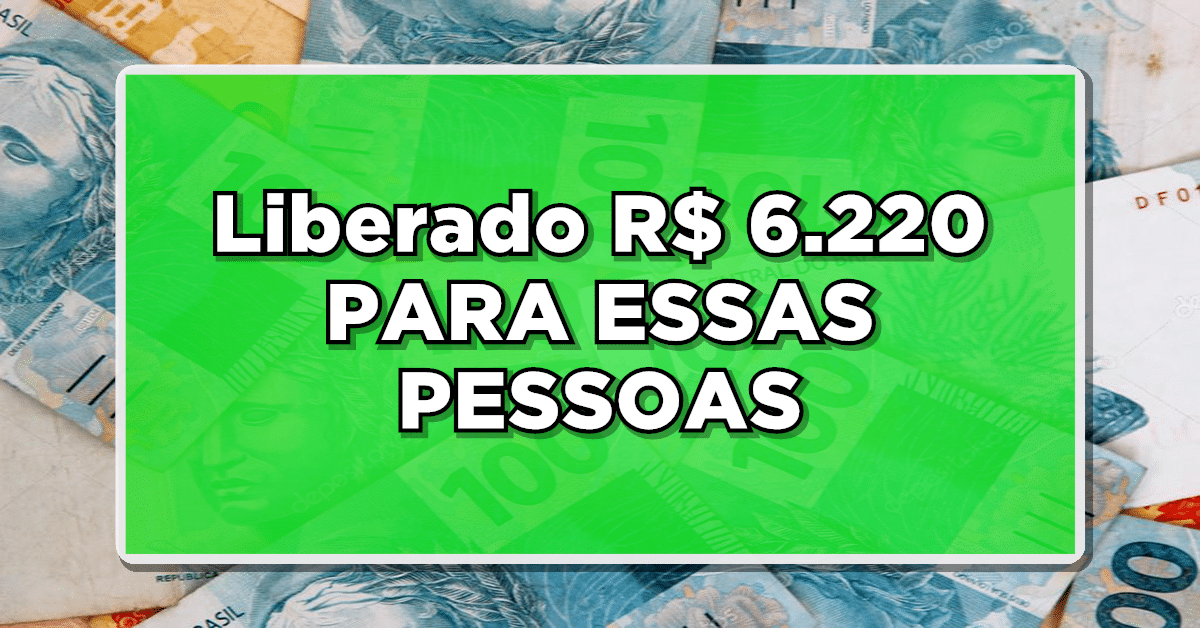 SAQUE EXTRA LIBERADO PELA CAIXA! R$6.220 NA CONTA – Veja quem tem direito