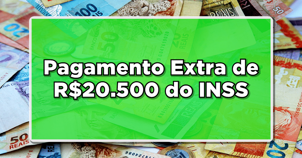 Aposentados e Pensionistas Terão Pagamento Extra de R$20.500,00, Anuncia INSS – Saiba Como Reivindicar!