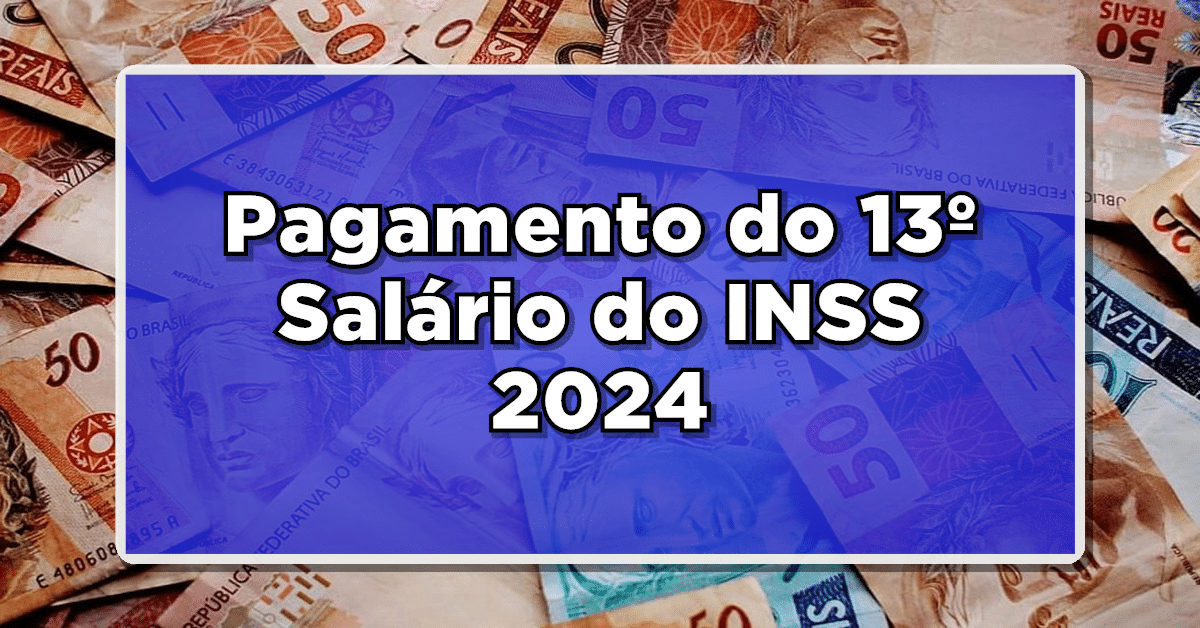 Pagamentos do 13º Salário do INSS podem ser antecipados!