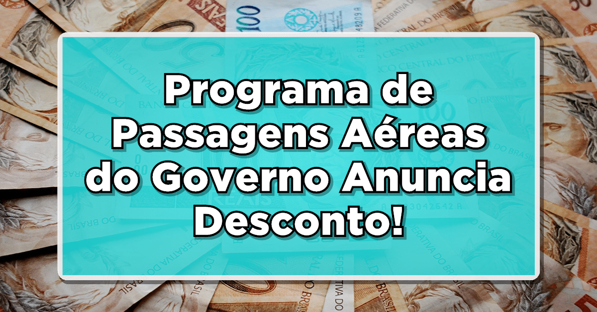 Programa de Passagens Aéreas do Governo Anuncia Desconto Especial para Idosos – Veja Detalhes!