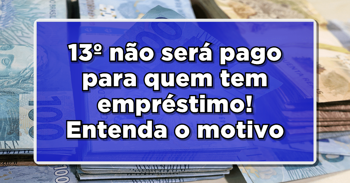 URGENTE: INSS não vai pagar 13 salário para quem fez Empréstimo! Entenda