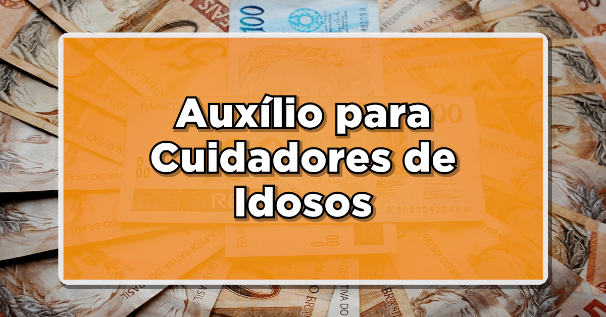 Ganhe até R$1.946,50 do INSS: Descubra como Acessar o Auxílio para Cuidadores de Idosos!