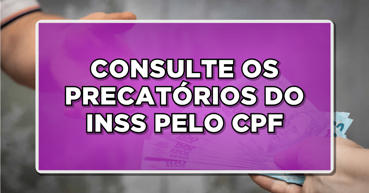 Consulta de Precatório pelo CPF: Descubra Como Pesquisar em Diferentes Estados