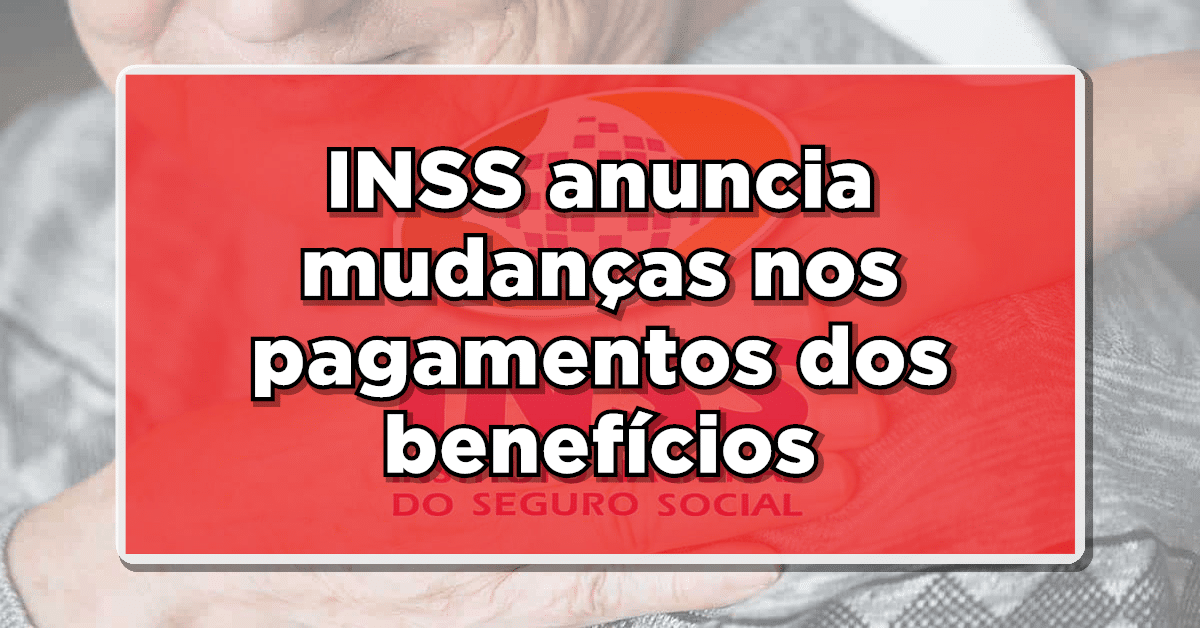 INSS anunciou mudanças nos pagamentos dos benefícios por conta de decreto assinado por Lula