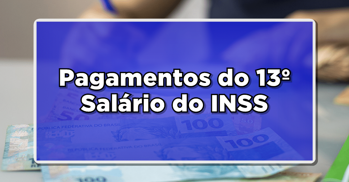 Confira Agora: Calendário do 13º Salário do INSS para 2024 – Veja as Datas de Pagamento e Prepare-se Para Receber!