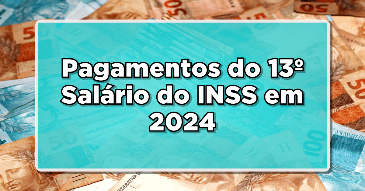 Atenção Beneficiários! Saiba Já a Data da Primeira Parcela do 13º Salário do INSS em 2024