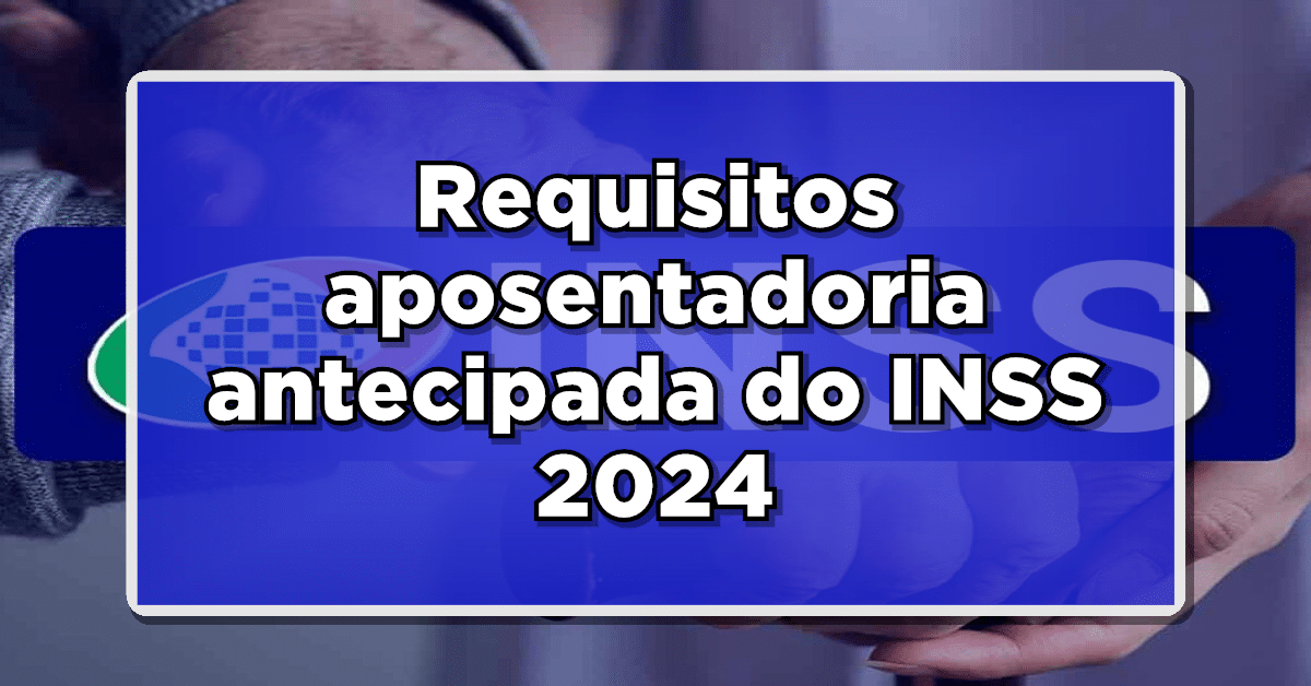 INSS: Conheça as 7 Profissões que Podem Solicitar Aposentadoria Antecipada em 2024!