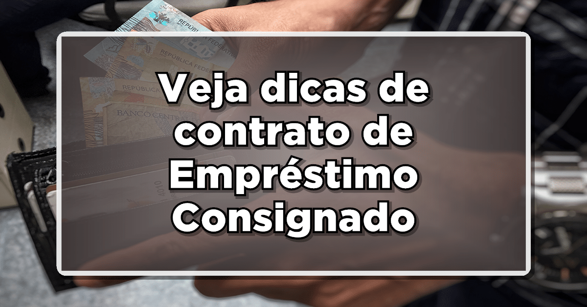 Empréstimo consignado é o que mais causa reclamações no Procon – Veja dicas de como contratar