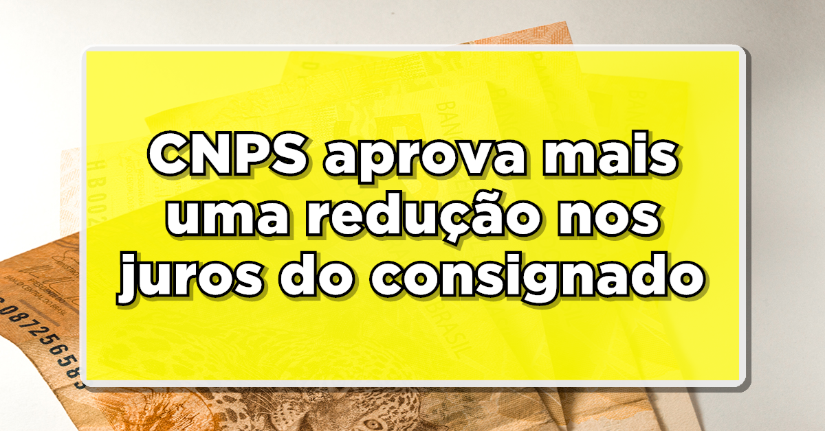 Queda na taxa de juros dos consignados torna empréstimo mais barato!