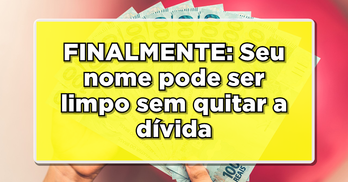 como limpar meu nome sem pagar a dívida