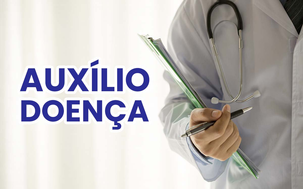 Auxílio Doença. (Fonte: Reprodução Google)